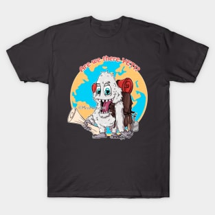 Are we there YETI? T-Shirt